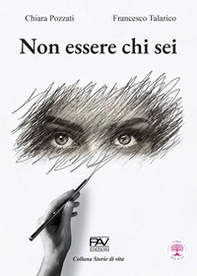 Non essere chi sei - Librerie.coop Non essere chi sei - Librerie.coop
