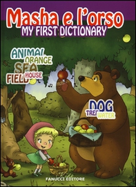 My first dictionary. Masha e l'orso - Librerie.coop My first dictionary. Masha e l'orso - Librerie.coop