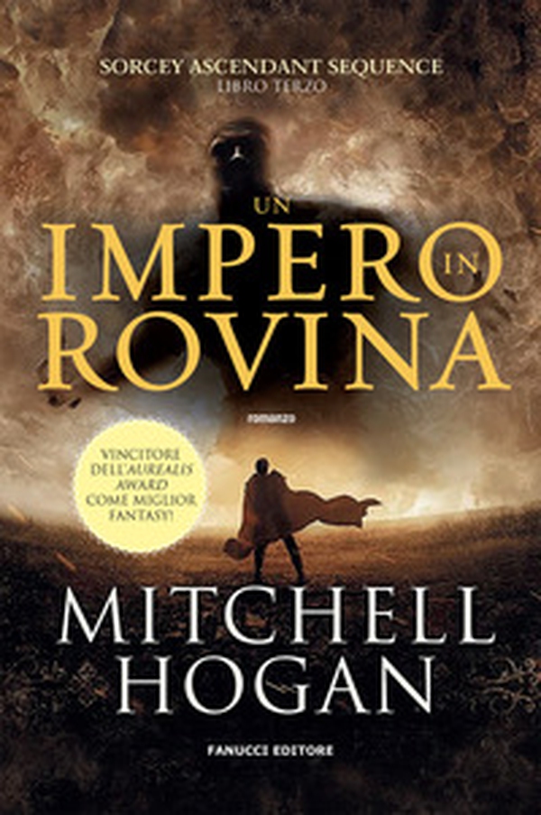 Un impero in rovina. Sorcery ascendant sequence - Vol. 3 - Librerie.coop Un impero in rovina. Sorcery ascendant sequence - Vol. 3 - Librerie.coop