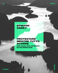 Protestare mentre tutto scorre - Librerie.coop