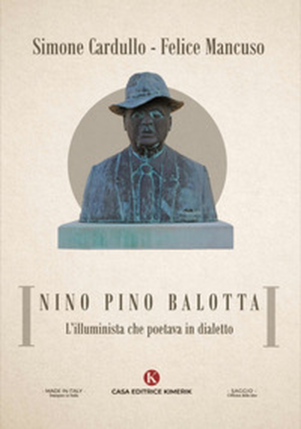 Nino Pino Balotta. L'illuminista che poetava in dialetto - Librerie.coop Nino Pino Balotta. L'illuminista che poetava in dialetto - Librerie.coop