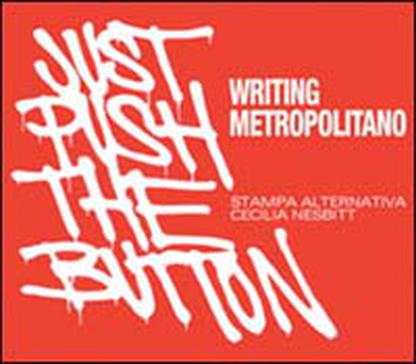 Writing metropolitano-Just push the button. Ediz. italiana e inglese - Librerie.coop Writing metropolitano-Just push the button. Ediz. italiana e inglese - Librerie.coop