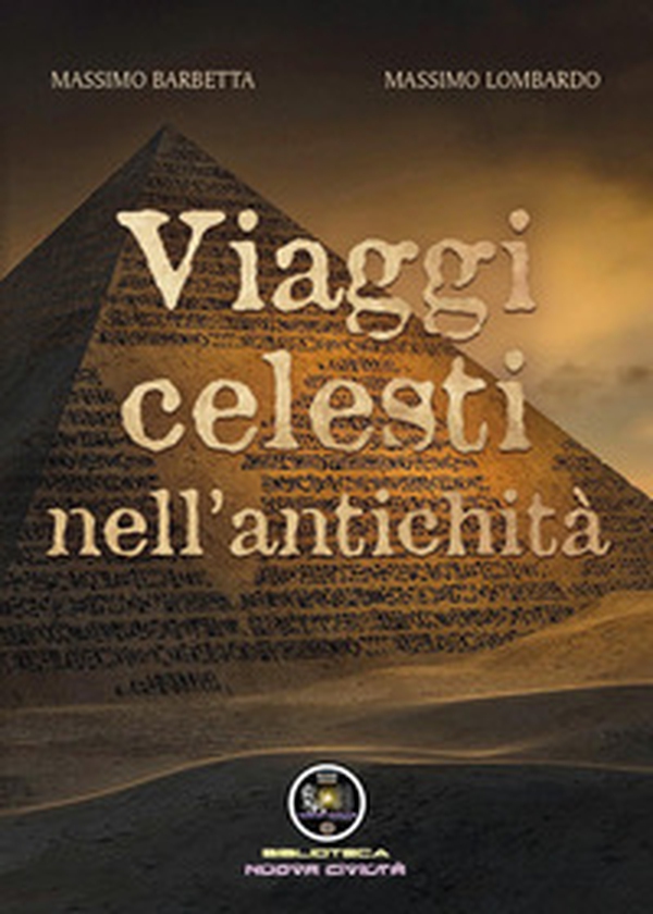 Viaggi celesti nell'antichità - Librerie.coop Viaggi celesti nell'antichità - Librerie.coop