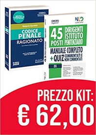 Kit concorso 45 dirigenti istituto penitenziario 2020: Manuale Completo + Quiz per La preparazione al concorso-Codice penale ragionato - Librerie.coop