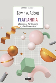 Flatlandia. Racconto fantastico a più dimensioni - Librerie.coop