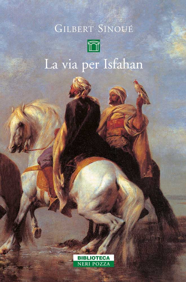 La via per Isfahan - Librerie.coop La via per Isfahan - Librerie.coop