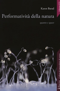 Performatività della natura. Quanto e queer - Librerie.coop
