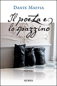 Il poeta e lo spazzino - Librerie.coop
