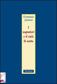 I sognatori e il cielo di notte - Librerie.coop I sognatori e il cielo di notte - Librerie.coop
