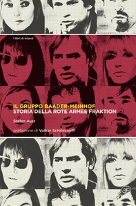 Il gruppo Baader-Meinhof. Storia della Rote Armee Fraktion - Librerie.coop