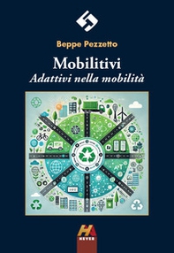 Mobilitivi. Adattivi nella mobilità - Librerie.coop Mobilitivi. Adattivi nella mobilità - Librerie.coop
