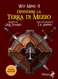 Difendere la terra di mezzo. Scritti su J. R. R. Tolkien - Librerie.coop
