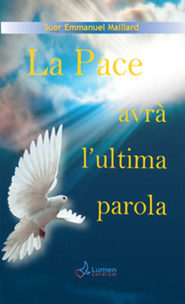 La pace avrà l'ultima parola - Librerie.coop