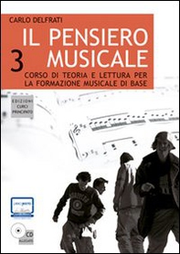 Il pensiero musicale. Corso di teoria e lettura per la formazione musicale di base - Librerie.coop Il pensiero musicale. Corso di teoria e lettura per la formazione musicale di base - Librerie.coop