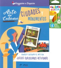 Ciudades y monumentos. Arte da colorare - Librerie.coop
