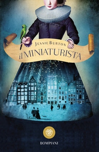 Il miniaturista - Librerie.coop Il miniaturista - Librerie.coop