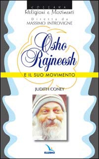 Osho Rajneesh e il suo movimento - Librerie.coop