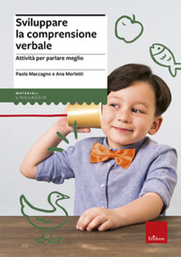 Sviluppare la comprensione verbale. Attività per parlare meglio - Librerie.coop Sviluppare la comprensione verbale. Attività per parlare meglio - Librerie.coop