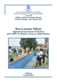 Don Lorenzo Milani. Appunti di un percorso formativo dell'AIMC Milano e Monza e della Brianza - Librerie.coop
