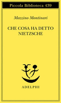 Che cosa ha detto Nietzsche - Librerie.coop