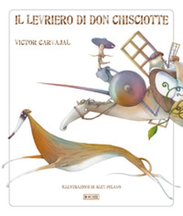 Il levriero di Don Chisciotte - Librerie.coop Il levriero di Don Chisciotte - Librerie.coop