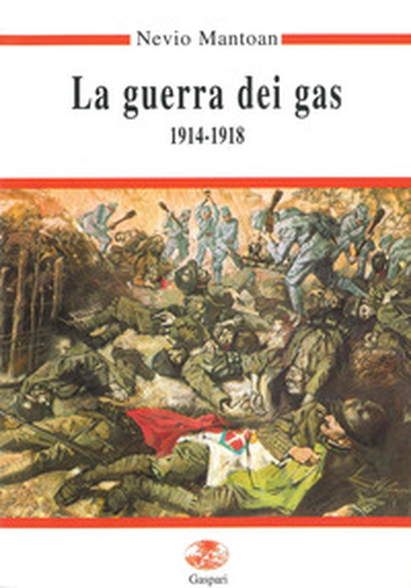La guerra dei gas (1914-1918) - Librerie.coop