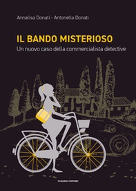 Il bando misterioso. Un nuovo caso della commercialista detective - Librerie.coop