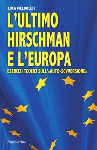 L'ultimo Hirschman e l'Europa - Librerie.coop L'ultimo Hirschman e l'Europa - Librerie.coop