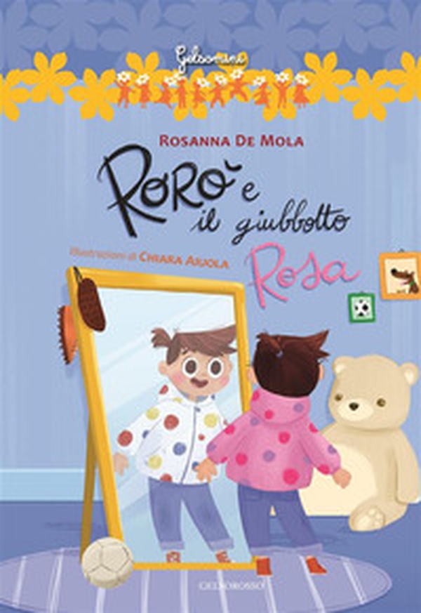 Rorò e il giubbotto rosa - Librerie.coop Rorò e il giubbotto rosa - Librerie.coop