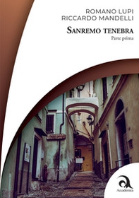 Sanremo tenebra - Vol. 1 - Librerie.coop