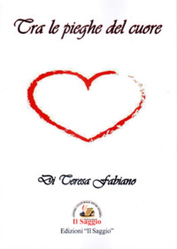 Tra le pieghe del cuore - Librerie.coop Tra le pieghe del cuore - Librerie.coop