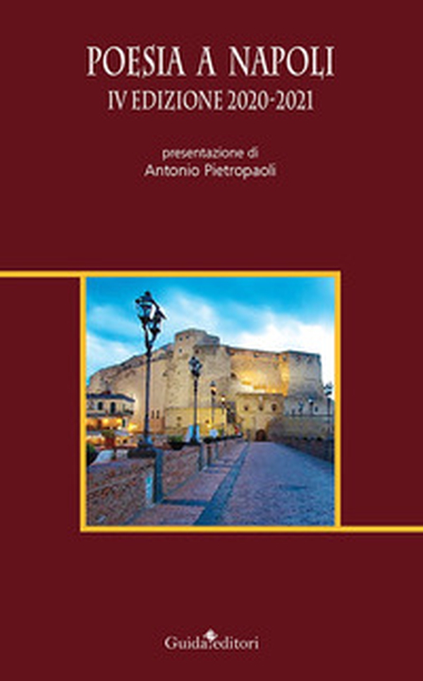 Poesia a Napoli. 4ª edizione 2020-2021 - Librerie.coop Poesia a Napoli. 4ª edizione 2020-2021 - Librerie.coop