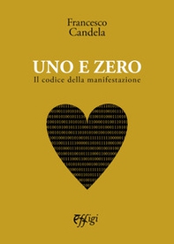 Uno e zero. Il codice della manifestazione - Librerie.coop