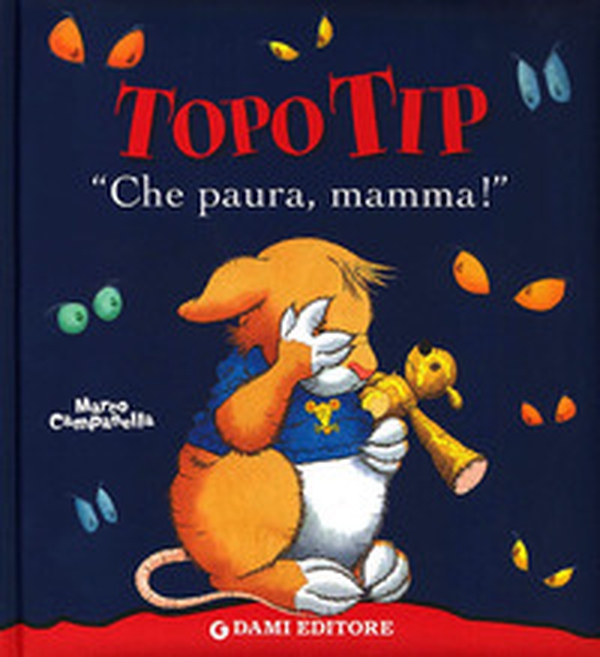 «Che paura, mamma!». Topo Tip - Librerie.coop «Che paura, mamma!». Topo Tip - Librerie.coop