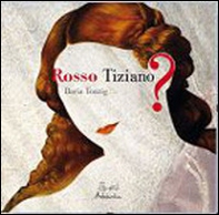 Rosso Tiziano? - Librerie.coop