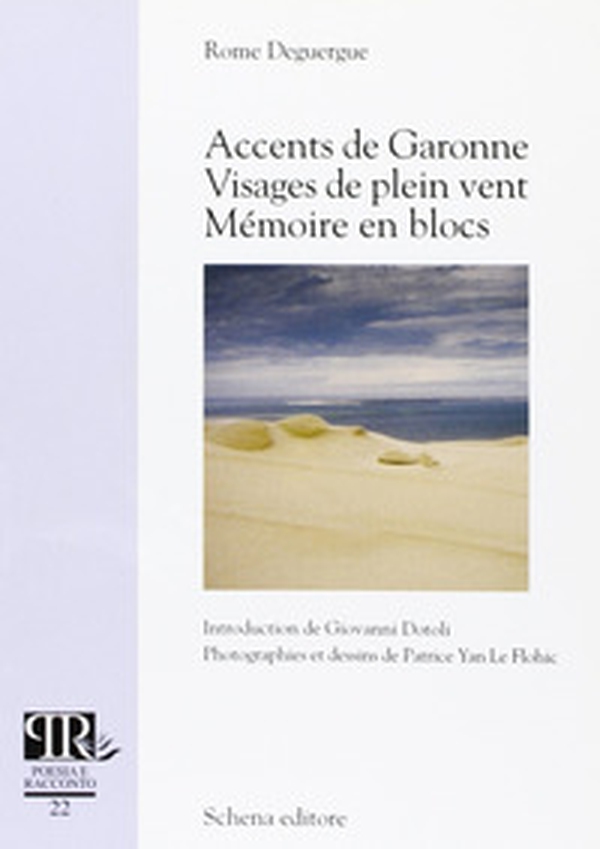 Accents de Garonne visages de plein vent. Mèmoire en blocs - Librerie.coop Accents de Garonne visages de plein vent. Mèmoire en blocs - Librerie.coop
