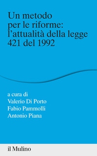 Un metodo per le riforme: l'attualità della legge 421 del 1992 - Librerie.coop