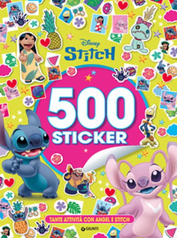 Stitch. 500 sticker. Tante attività con Angel e Stitch - Librerie.coop
