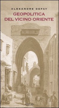 Geopolitica del Vicino Oriente - Librerie.coop