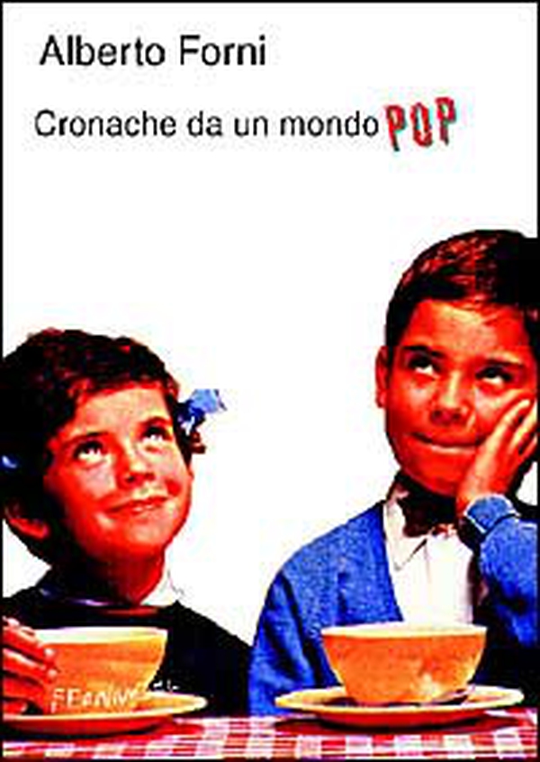 Cronache da un mondo pop - Librerie.coop Cronache da un mondo pop - Librerie.coop