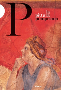 La pittura pompeiana - Librerie.coop
