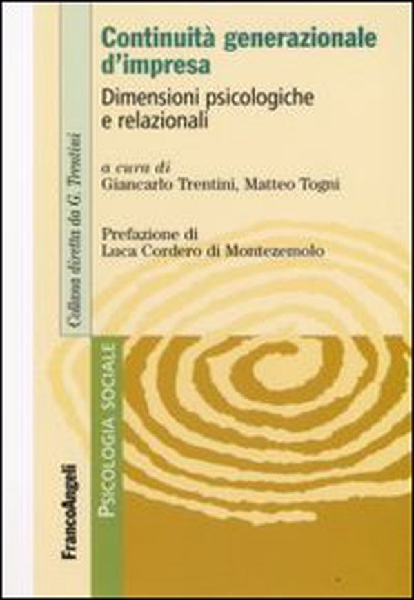 Continuità generazionale d'impresa. Dimensioni psicologiche e relazionali - Librerie.coop Continuità generazionale d'impresa. Dimensioni psicologiche e relazionali - Librerie.coop