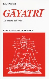 Gayatri. La madre dei Veda - Librerie.coop
