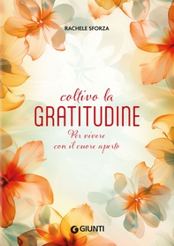 Coltivo la gratitudine - Librerie.coop