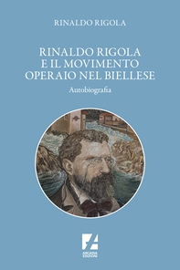 Rinaldo Rigola e il movimento operaio nel biellese - Librerie.coop Rinaldo Rigola e il movimento operaio nel biellese - Librerie.coop