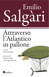 Attraverso l'Atlantico in pallone - Librerie.coop Attraverso l'Atlantico in pallone - Librerie.coop
