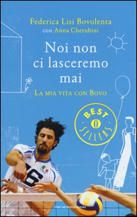 Noi non ci lasceremo mai. La mia vita con Bovo - Librerie.coop Noi non ci lasceremo mai. La mia vita con Bovo - Librerie.coop