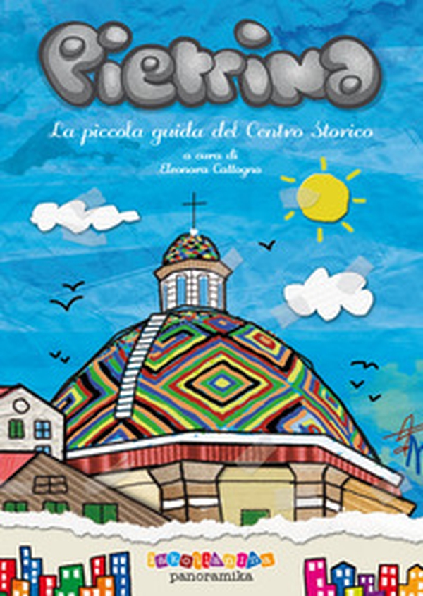 Pietrina. La piccola guida del centro storico - Librerie.coop Pietrina. La piccola guida del centro storico - Librerie.coop