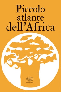 Piccolo atlante dell'Africa - Librerie.coop