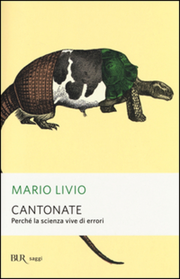 Cantonate. Perché la scienza vive di errori - Librerie.coop Cantonate. Perché la scienza vive di errori - Librerie.coop